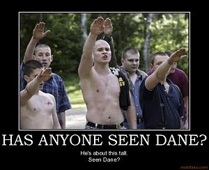 has anyone seen dane dane missing nazi skinhead hitler cartm demotivational poster 1236530265